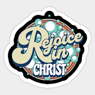 I rejoice in Christ (Phil. 3:3). Sticker